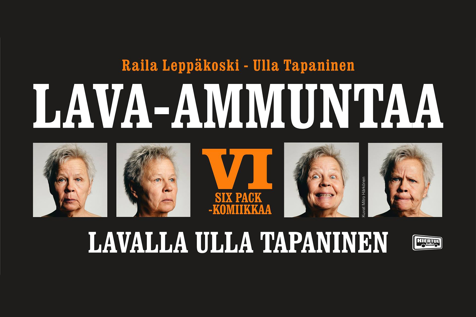 Lava-ammuntaa VI | Vaasan kaupunginteatteri