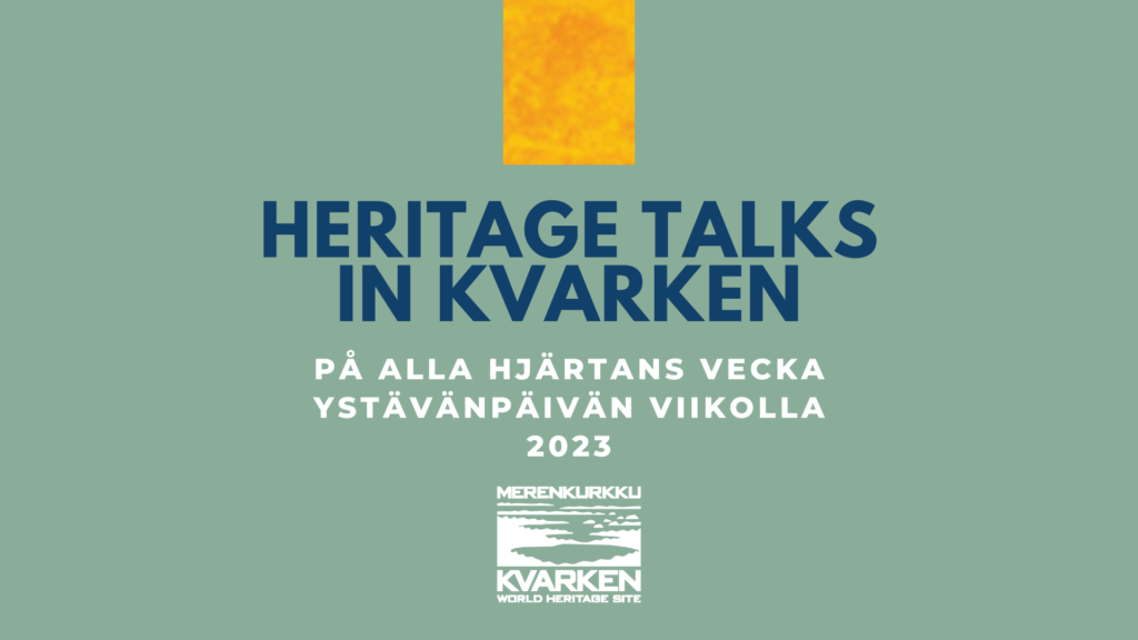 Bild med text Heritage Talks in Kvarken på alla hjärtans vecka 2023.