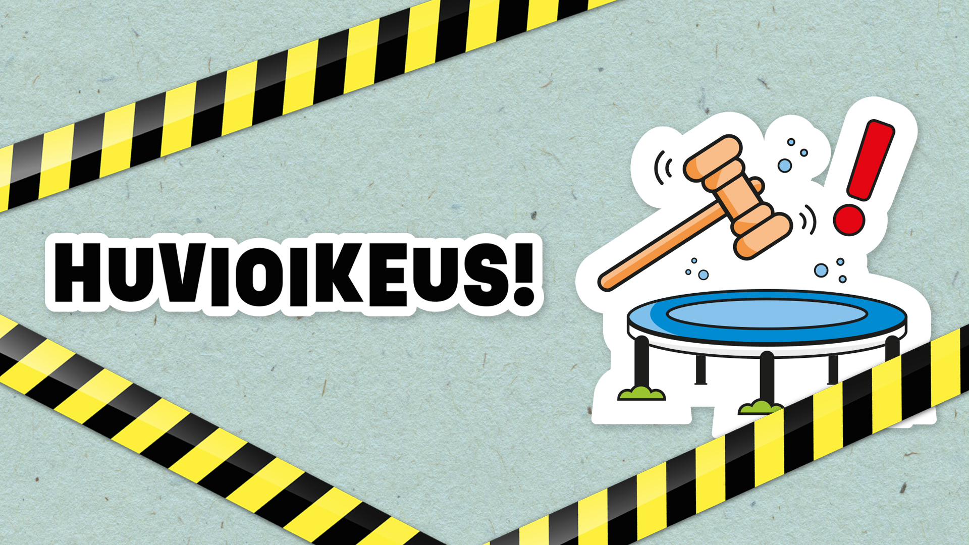 Huvioikeus | Vaasan kaupunginteatteri | Vaasa